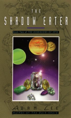 The Shadow Eater (The Dominions of Irth, No 2) Cover