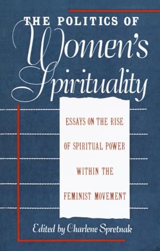 The Politics of women's spirituality Cover
