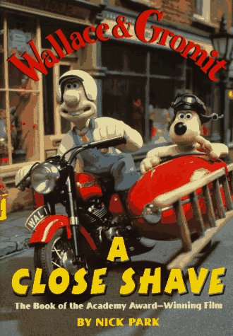 Wallace & Gromit in Nick Park's A close shave Cover