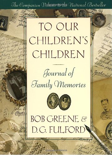 To Our Children's Children Journal of Family Memories Cover
