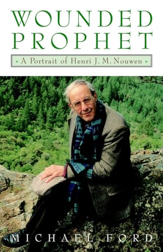 Wounded Prophet, A Portrait of Henri J.M. Nouwen Cover