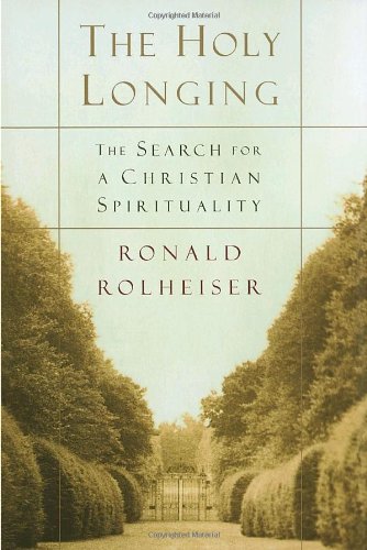 The Holy Longing: The Search for a Christian Spirituality Poster