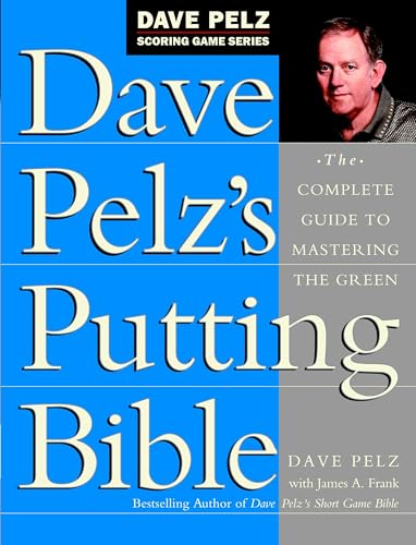 Dave Pelz's Putting Bible Cover