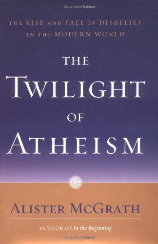 The twilight of atheism Cover