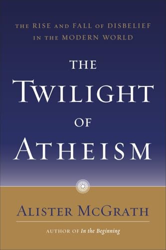The Twilight of Atheism Cover
