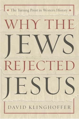 Why the Jews Rejected Jesus Cover