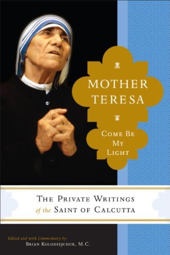 Mother Teresa: Come Be My Light - The Private Writings of the Saint of Calcutta Poster