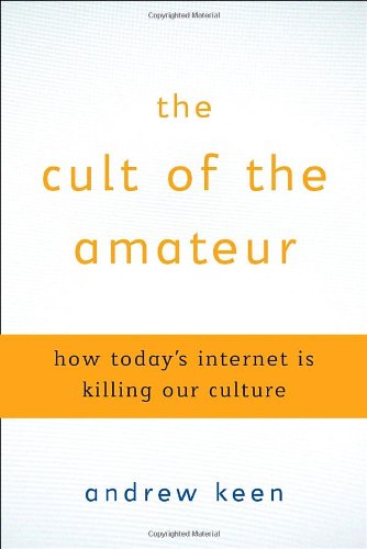 The Cult of the Amateur Cover