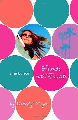 Friends with Benefits: A Nannies Novel Poster