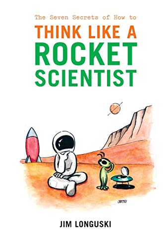 The seven secrets of how to think like a rocket scientist Cover