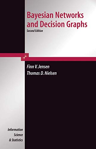 Bayesian Networks and Decision Graphs (Information Science and Statistics) Cover
