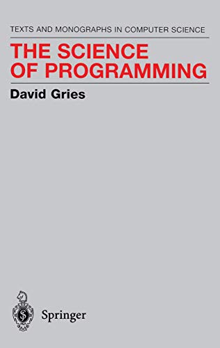 The Science of Programming (Monographs in Computer Science) Cover