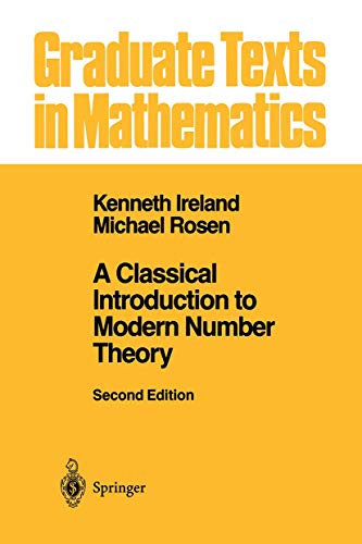 A classical introduction to modern number theory Cover