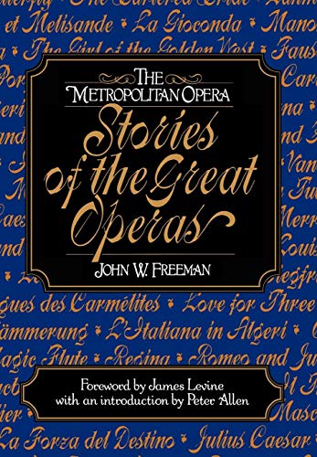 The Metropolitan Opera stories of the great operas Cover