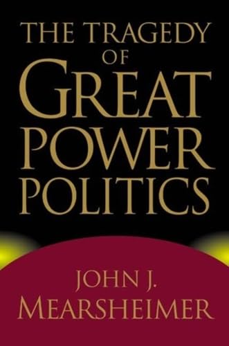 The tragedy of Great Power politics Cover
