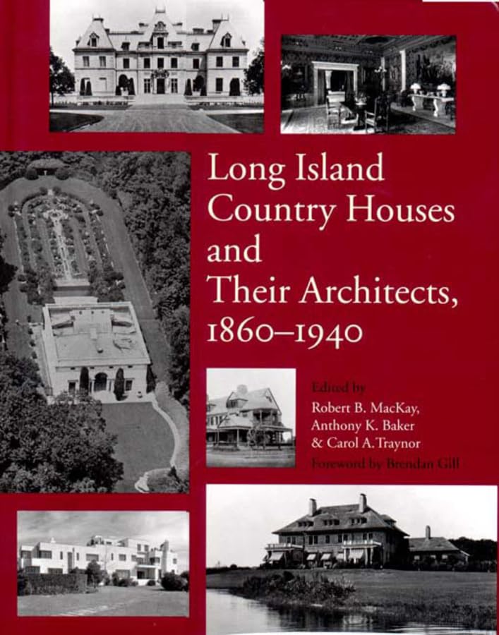 Long Island country houses and their architects, 1860-1940 Cover