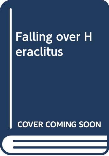 Falling Over Heraclitus Cover