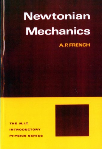 Newtonian Mechanics (M.I.T. Introductory Physics Series) Cover