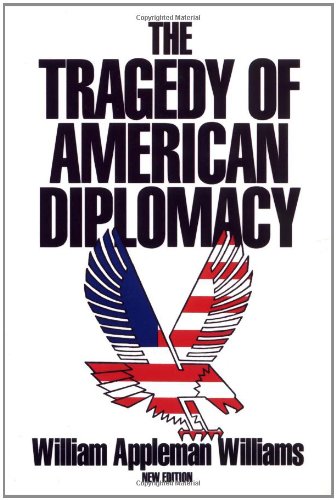 The tragedy of American diplomacy Cover