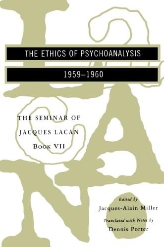 The Ethics of Psychoanalysis 1959-1960 (Seminar of Jacques Lacan) Cover