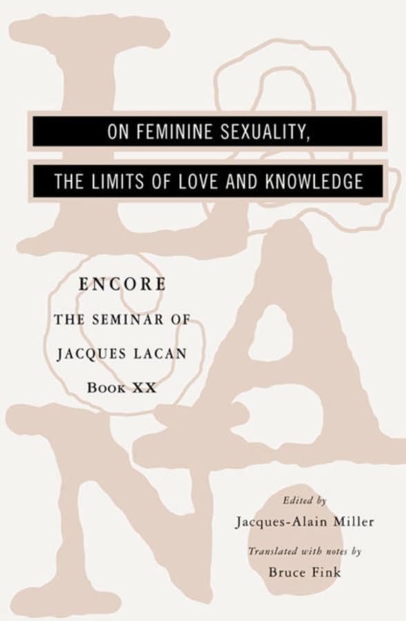 On Feminine Sexuality, the Limits of Love and Knowledge Cover