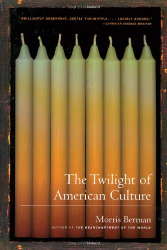 The twilight of American culture Cover