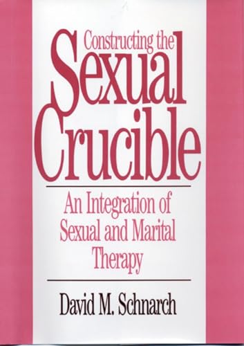 Constructing the sexual crucible Cover
