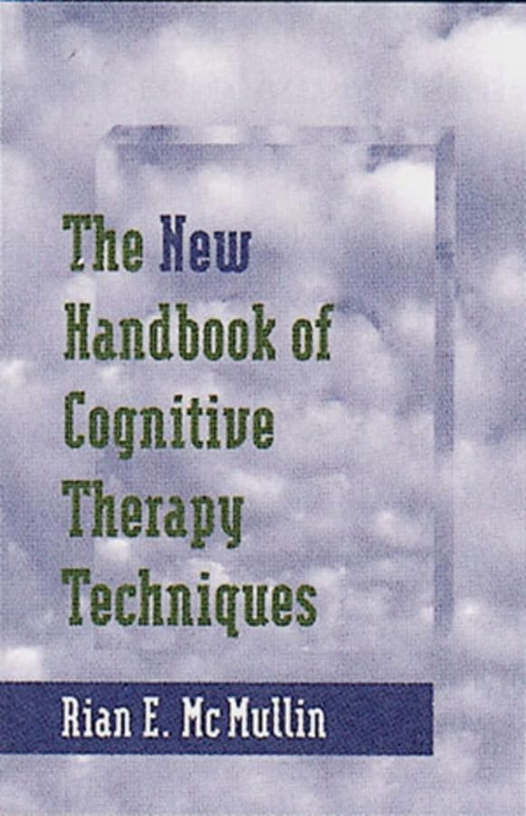 The New Handbook of Cognitive Therapy Techniques Cover