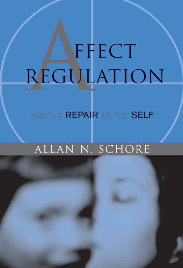 Affect regulation & the repair of the self Cover