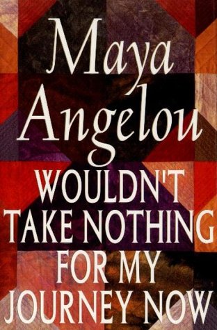 Wouldn't take nothing for my journey now Cover