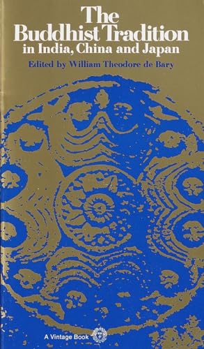 The Buddhist tradition in India, China & Japan Cover
