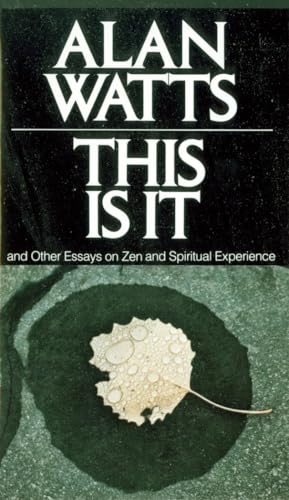 This is it, and other essays on Zen and spiritual experience Cover