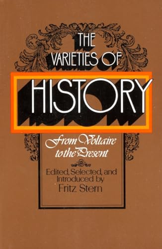 The varieties of history: from Voltaire to the present Cover