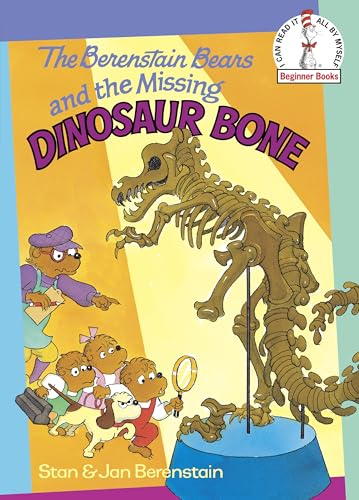 The Berenstain Bears and the missing dinosaur bone Cover