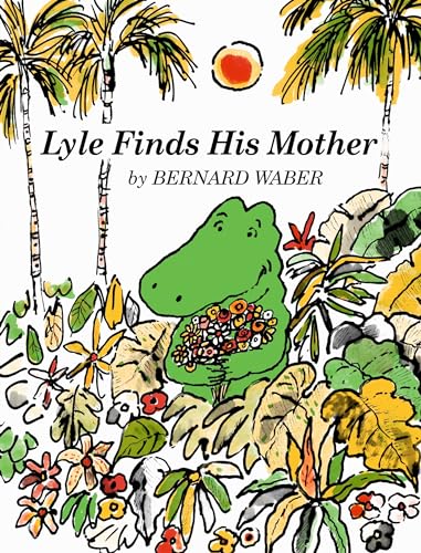 Lyle Finds His Mother (Lyle the Crocodile) Cover