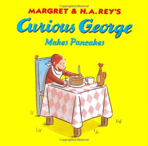 Curious George makes pancakes. Cover