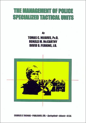 The Management of Police Specialized Tactical Units Cover