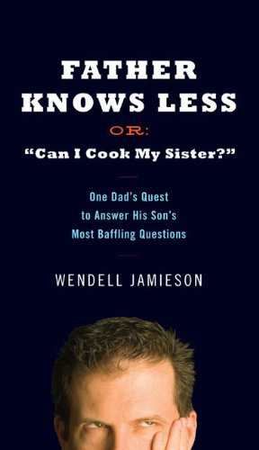 Father Knows Less Or: "Can I Cook My Sister?" Cover