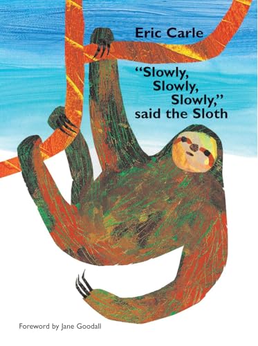 "Slowly, slowly, slowly," said the sloth Cover