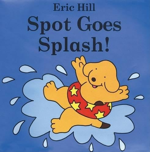 Spot Goes Splash (Spot Bath Books) Cover