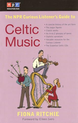 The NPR Curious Listener's Guide to Celtic Music (NPR Curious Listener's Guide To...) Cover
