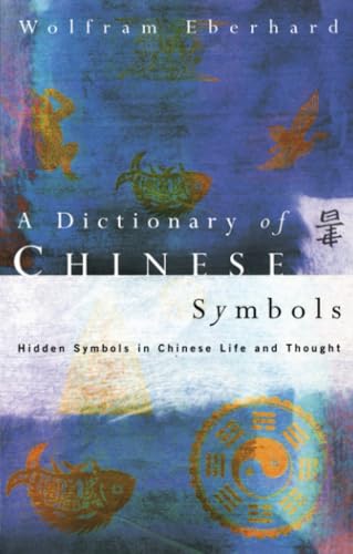 A Dictionary of Chinese Symbols Cover