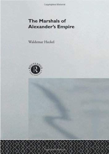 The marshals of Alexander's empire Cover