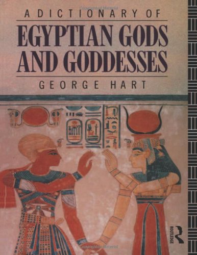 A Dictionary of Egyptian Gods and Goddesses Cover