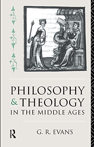 Philosophy and theology in the Middle Ages Cover