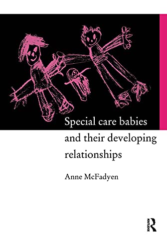 Special care babies and their developing relationships Cover