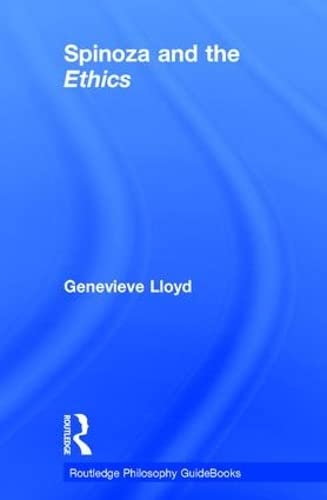 Routledge philosophy guidebook to Spinoza and The ethics Cover