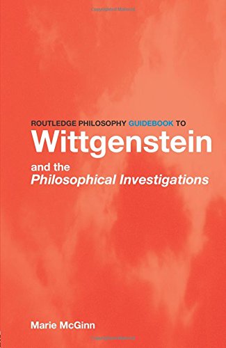 Routledge philosophy guidebook to Wittgenstein and the Philosophical investigations Cover