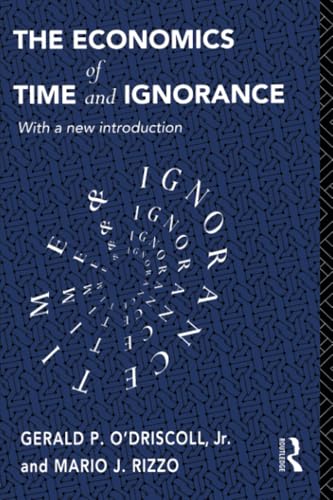 The economics of time and ignorance Cover