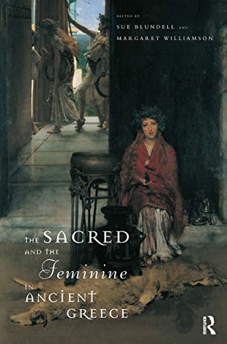 The sacred and the feminine in ancient Greece Cover
